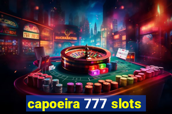 capoeira 777 slots